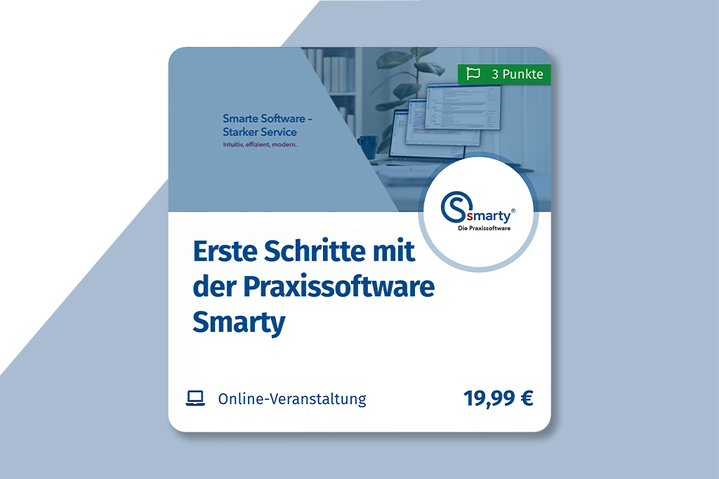 Seminar Kachel - Erste Schritte mit der Praxissoftware Smarty